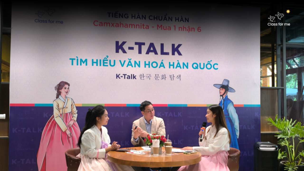 "K-talk: Tìm Hiểu Về Văn Hóa Doanh Nghiệp Hàn Quốc"